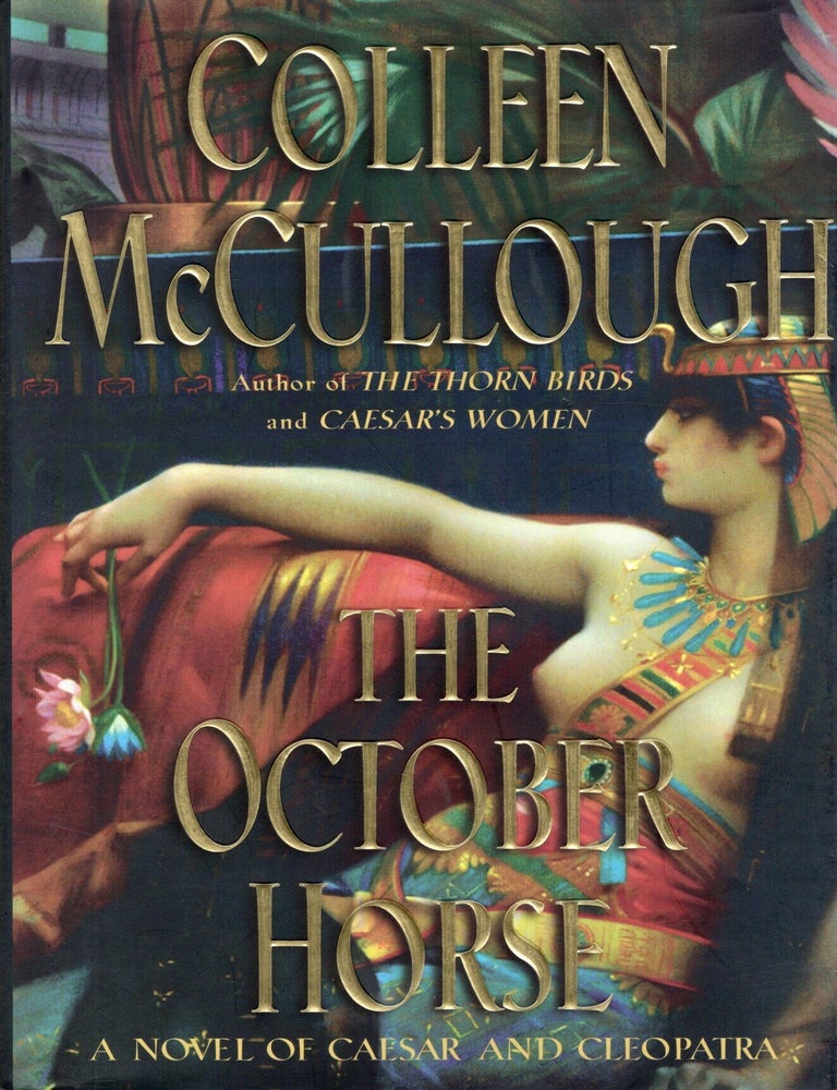 Item #117263 THE OCTOBER HORSE. Colleen McCullough.