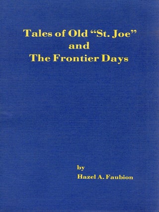 TALES OF OLF "ST. JOE" AND THE FRONTIER DAYS