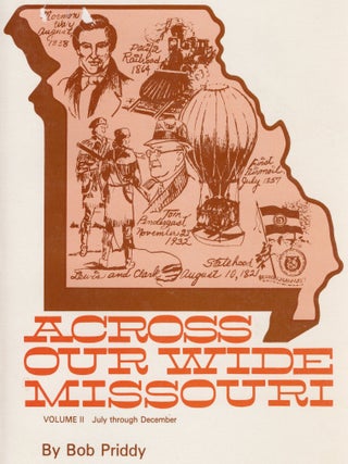 ACROSS OURWIDE MISSOURI. Volume II: July through December