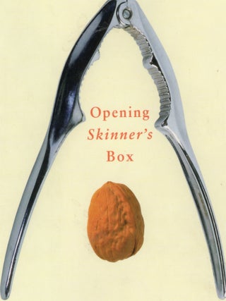 OPENING SKINNER'S BOX; GREAT PSYCHOLOGICAL EXPERIMENTS OF THE TWENTIETH CENTURY