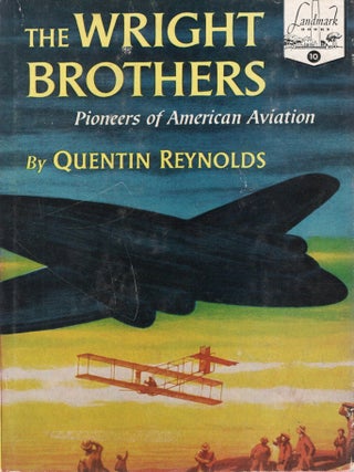 THE WRIGHT BROTHERS; PIONEERS OF AMERICAN AVIATION