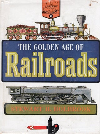 THE GOLDEN AGE OF RAILROADS