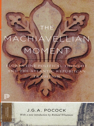 THE MACHIAVELLIAN MOMENT