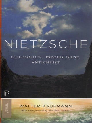 NIETZSCHE; PHILOSOPHER, PSYCHOLOGIST, ANTICHRIST