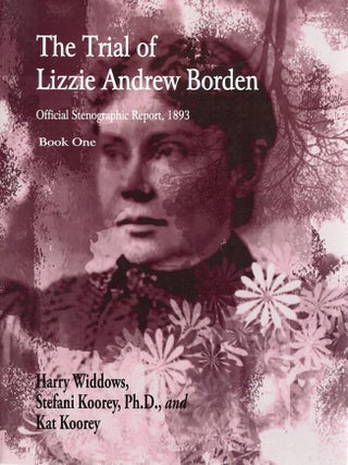 THE TRIAL OF LIZZIE ANDREW FORDEN. Book One