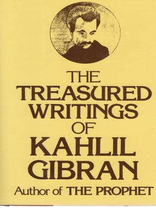 THE TREASURED WRITINS OF KAHLIL GIBRAN