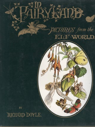 IN FAIRYLAND; A SERIES OF IPCTURES FROM THE ELF-WORLD