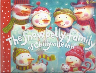 Item #12983 THE SNOWBELLY FAMILY OF CHILLYVILLE INN. Cheryl Hawkinson
