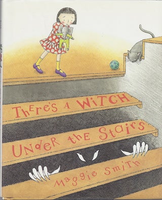 Item #13867 THERE'S A WITCH UNDER THE STAIRS. Maggie Smith