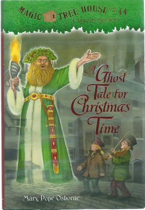Item #17299 A GHOST TALE FOR CHRISTMAS TIME (Magic Tree House #44 A Merlin Mission. Mary Pope...