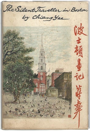 Item #20886 THE SILENT TRAVELLER IN BOSTON. Chiang Yee