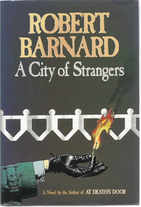 Item #20930 A CITY OF STRANGERS. Robert Barnard