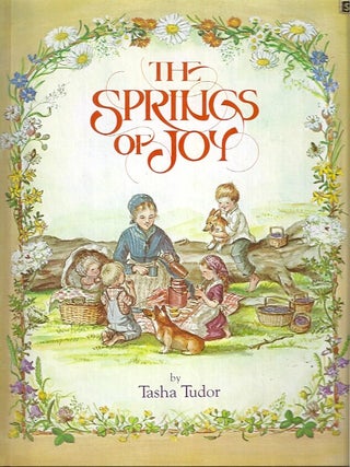 THE SPRINGS OF JOY. Tasha Tudor.