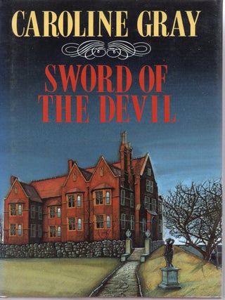 Item #36127 SWORD OF THE DEVIL. Caroline Gray