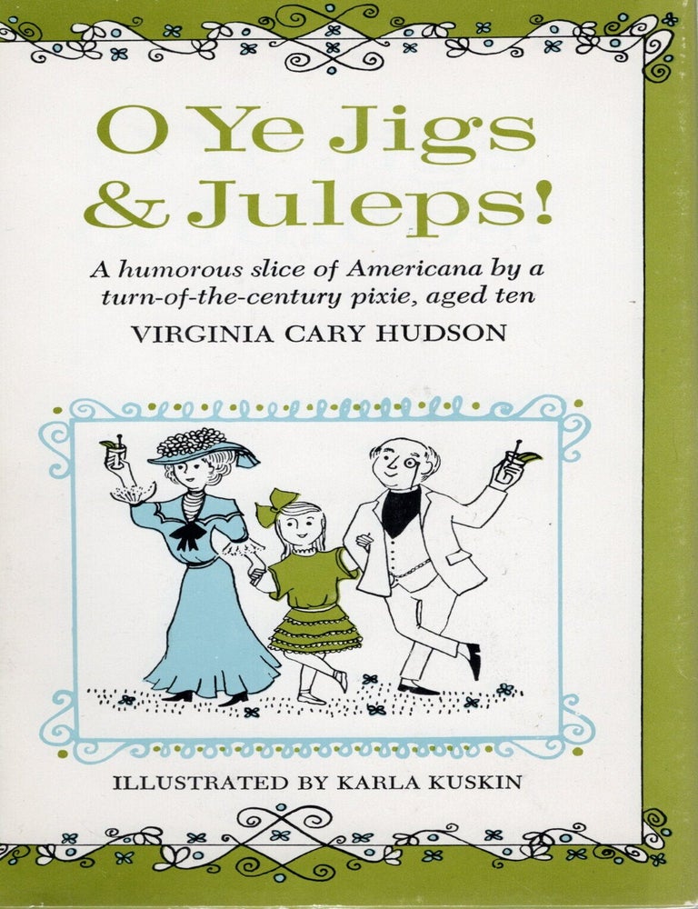 Item #44884 O YE JIGS & JULEPS! Virginia Cary Hudson.