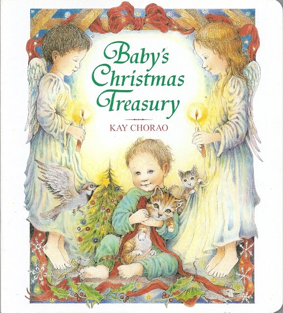 Item #47950 BABY'S CHRISTMAS TREASURY. Kay Chorao.
