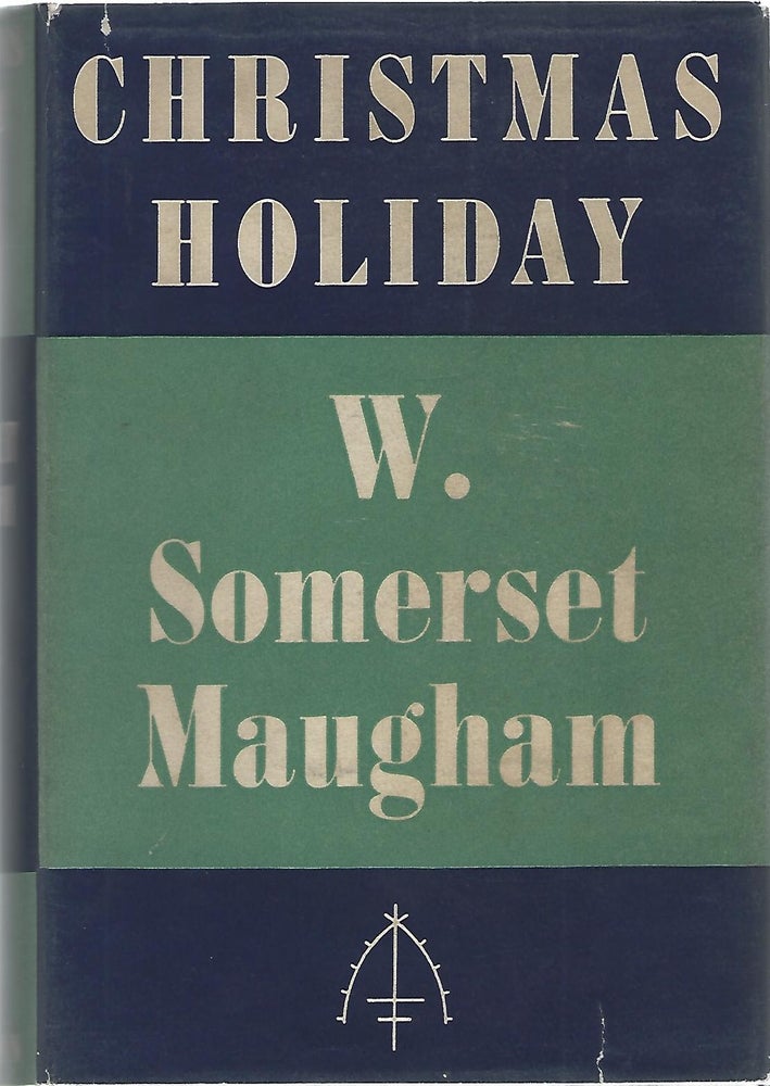 Item #52996 CHRISTMAS HOLIDAY. W. Somerset Maugham.