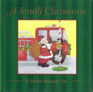 Item #67043 A SMALL CHRISTMAS. Wong Herbert Yee