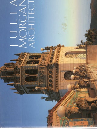 Item #67639 JULIA MORGAN ARCHITECT. Sara Holmes Boutelle