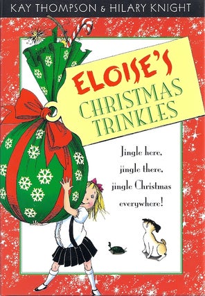 Item #76887 ELOISE'S CHRISTMAS TRINKLES. Kay Thompson