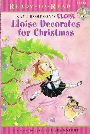 Item #76891 ELOISE DECORATES FOR CHRISTMAS. Lisa McClatchy