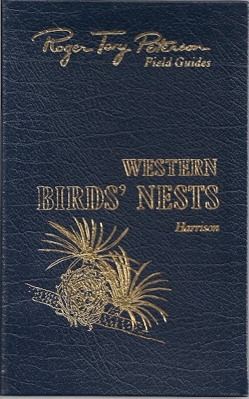 Item #78435 BIRDS'NESTS OF 520 SPECIES FOUND BREEDING IN THE UNITED STATES WEST OF THE MISSISSIPPI RIVER. Hal Harrison.