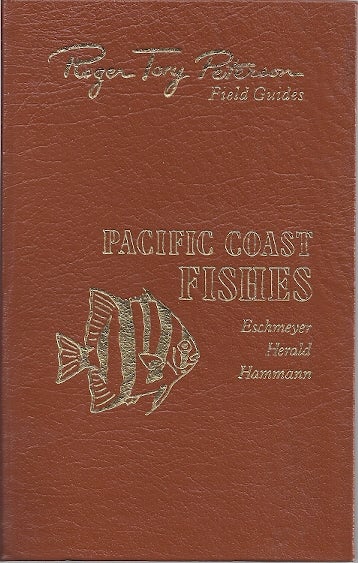 Item #78437 PACIFIC COAST FISHES OF NORTH AMERICA FROM THE GULF OF ALASKA TO BAJA CALIFORNIA. William Eschmeyer.