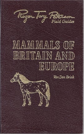 Item #78511 MAMMALS OF BRITAIN AND EUROPE. F. H. Van den Brink