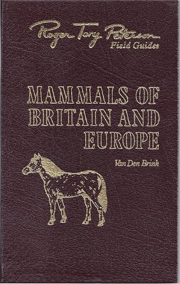 Item #78511 MAMMALS OF BRITAIN AND EUROPE. F. H. Van den Brink.
