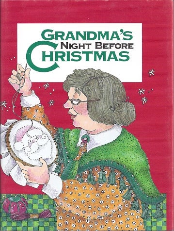 Item #79688 GRANDMA'S NIGHT BEFORE CHRISTMAS. Sue Carabine.
