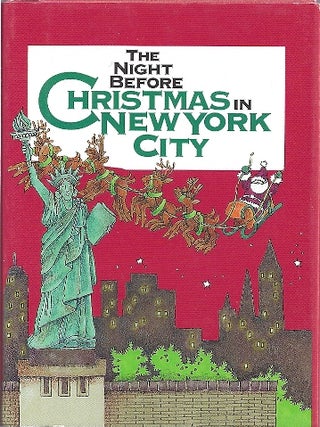 Item #79715 THE NIGHT BEFORE CHRISTMAS IN NEW YORK CITY. Francis Morrone