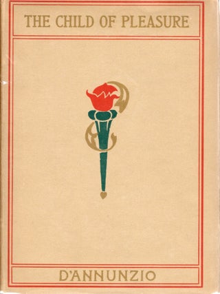 THE CHILD OF PLEASURE. Gabriele D'Annunzio.