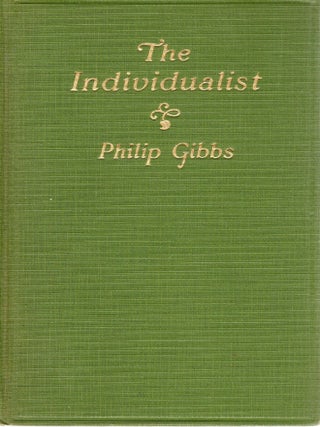 THE INDIVIDUALIST. Philip Gibbs.