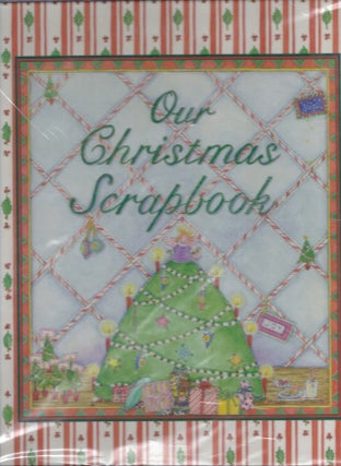 Item #83958 OUR CHRISTMAS SCRAPBOOK. Judy Pelikan