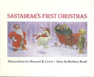 Item #84050 SANTABEAR'S FIRST CHRISTMAS. Barbara Read