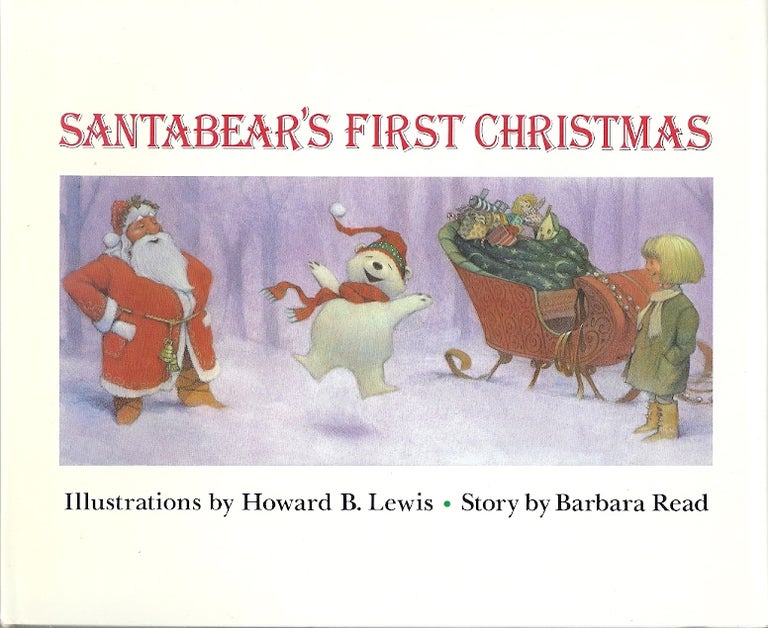 Item #84050 SANTABEAR'S FIRST CHRISTMAS. Barbara Read.