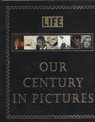 Item #85932 LIFE: OUR CENTURY IN PICTURES