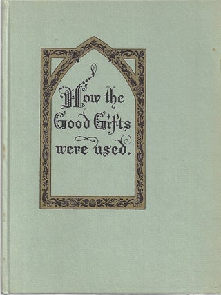 Item #87374 HOW THE GOOD GIFTS WERE USED. Howard Pyle