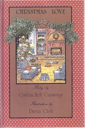 Item #89865 CHRISTMAS LOVE. Cynthia Holt Cummings