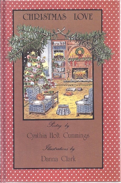 Item #89865 CHRISTMAS LOVE. Cynthia Holt Cummings.