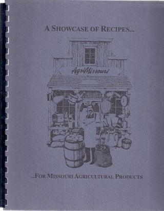 Item #90717 SHOWCASE OF RECIPES FOR MISSOURI AGRICULTURAL PRODUCTS