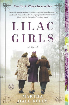 Item #91402 Lilac Girls. Martha Hall Kelly