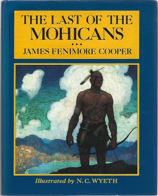 Item #91489 THE LAST OF THE MOHICANS. James Fenimore Cooper