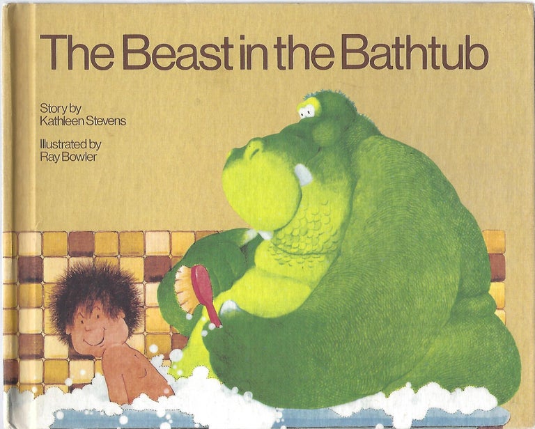 Item #92129 THE BEAST IN THE BATHTUB. Kathleen Stevens.