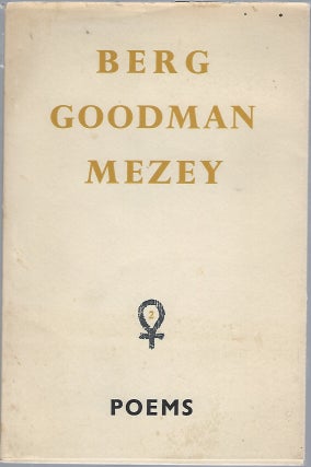 Item #92489 BERG, GOODMAN, MEZEY: POEMS (NAPS2). Stephen Berg, Robert, Mezey, Ronald, Goodman
