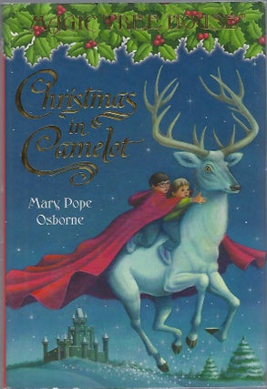 Item #92490 CHRISTMAS IN CAMELOT (Magic Tree House No. 29). Mary Pope Osborne
