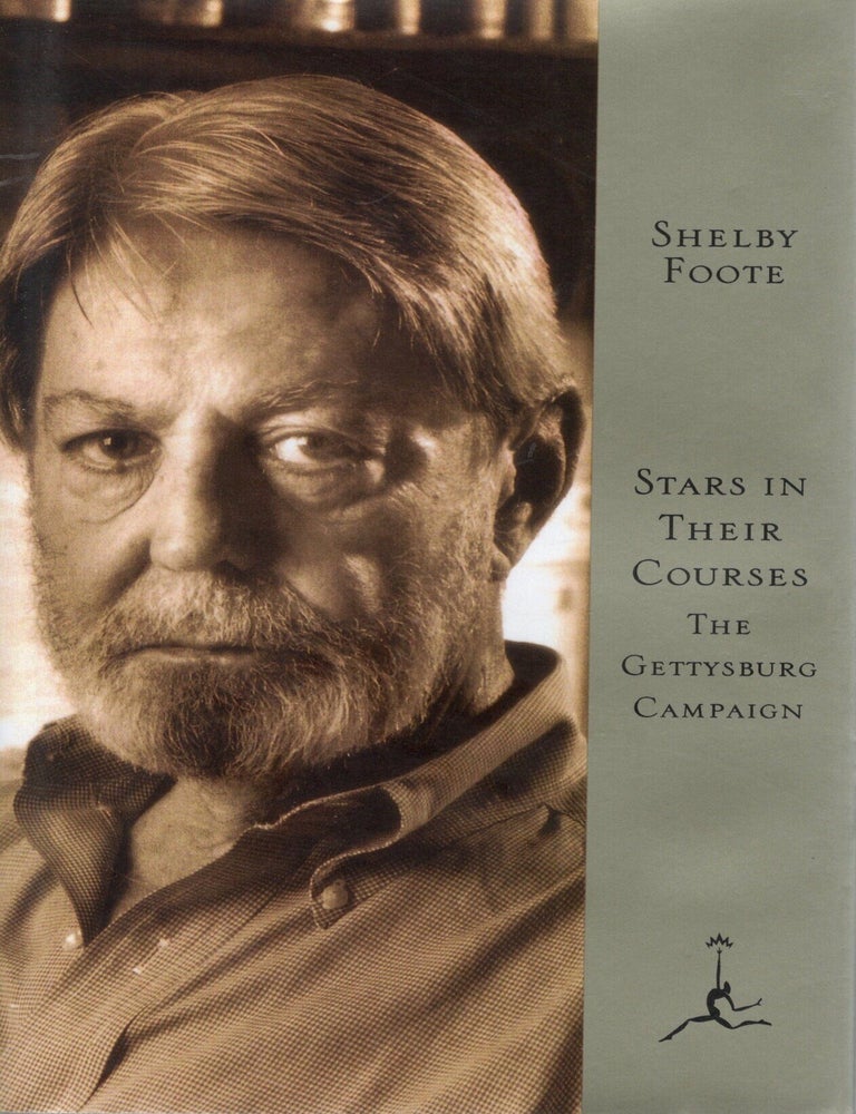 Item #92960 STARS IN THEIR COURSES; THE GETTYSBURG CAMPAIGN JUNE-JULY 1863. Shelby Foote.