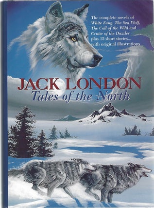 Item #93946 TALES OF THE NORTH. Jack London