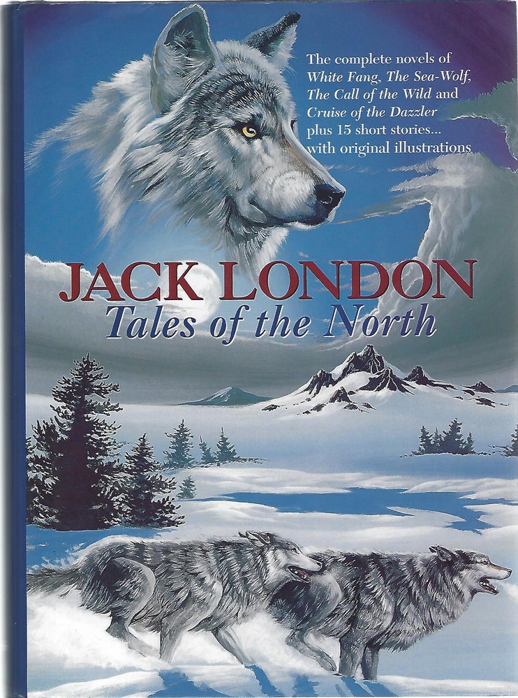 Item #93946 TALES OF THE NORTH. Jack London.
