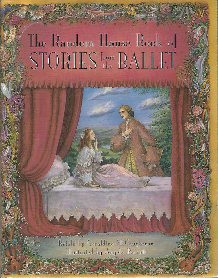 Item #93982 THE RANDOM HOUSE BOOK OF STORIES FROM THE BALLET. Geraldine McCaughrean.